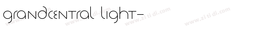 grandcentral light字体转换